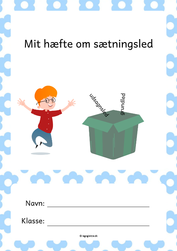 Danskopgaver med dansk grammatik. Herunder sætningsled, grundled og udsagnsled.