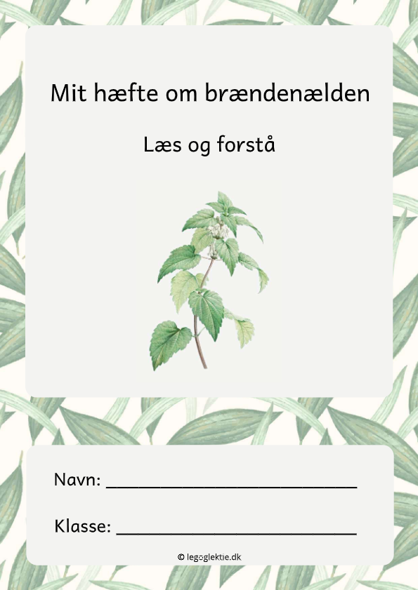 Læs og forstå hæfte til dansk og N/T 4. - 5. klasse om brændenælder.