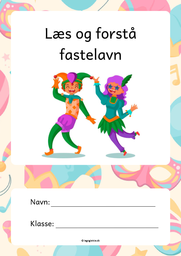 Opgavehæfte om fastelavn. Læs og forstå 4. - 5. klasse.