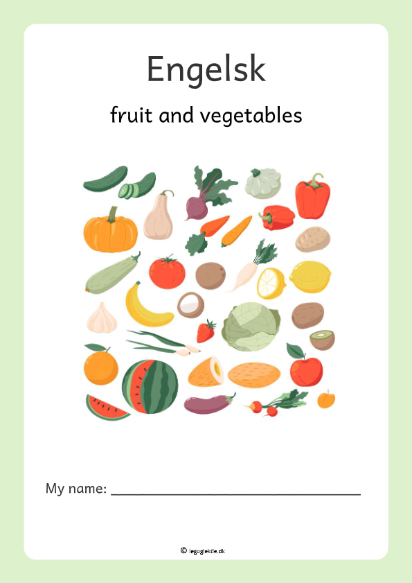 Opgavehæfte i engelsk. Lær om frugter og grønsager gennem sjove og farverige opgaver.