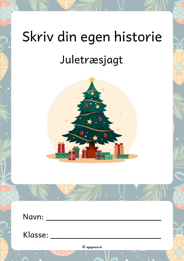 Skriveopgave i dansk om jul og juletræsjagt. En pige skal ud og fælde et juletræ på en juletræsmark.