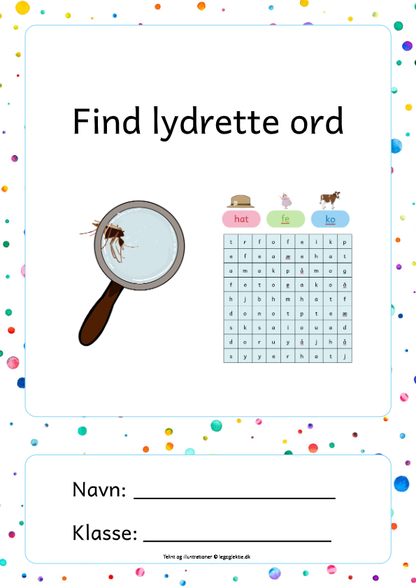 Danskopgaver 0. - 1. klasse om at gå på ordjagt efter lydrette ord.