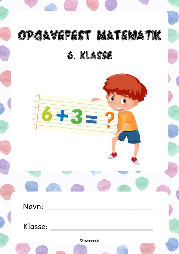 Opgavefest matematik 6. klasse med blandede opgaver.