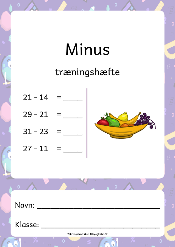 Træningshæfte til matematik 4. - 6. klasse om minus.