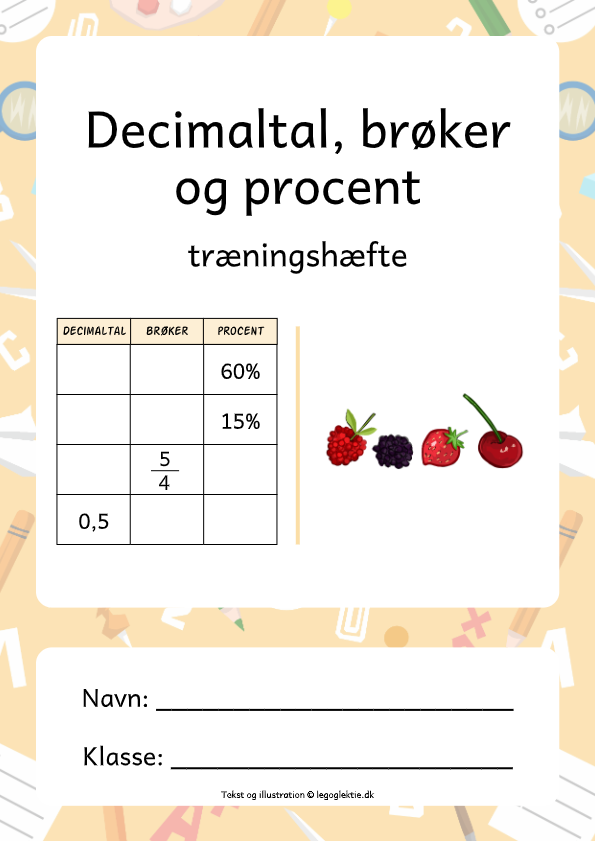 Træningshæfte til matematik 5. - 7. klasse med decimaltal, brøker og procent.