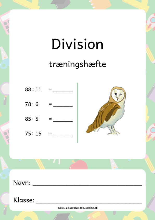 Træningshæfte til matematik 5. - 6. klasse med division.
