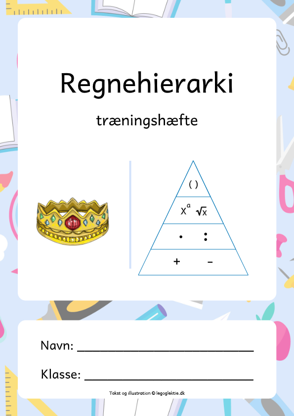 Træningshæfte til matematik 5. - 7. klasse om regnehierarkiet.