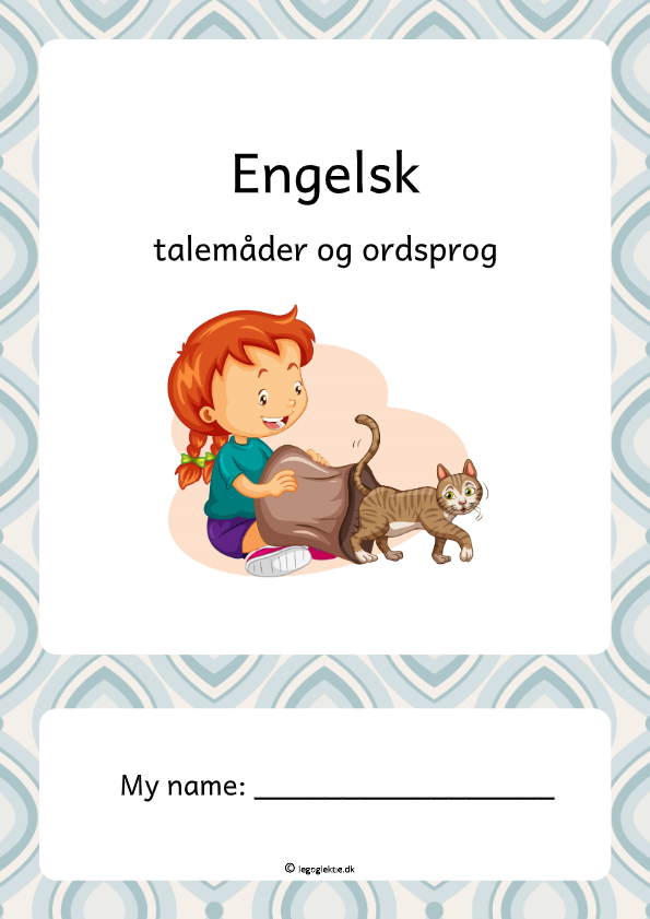 Engelskhæfte til 5. - 6. klasse med ordsprog og talemåder.