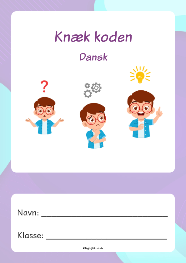 Danskopgaver 2. klasse og 3. klasse. Ekstraopgaver med knæk koden, med gåder, rebus og kryds og tværs.