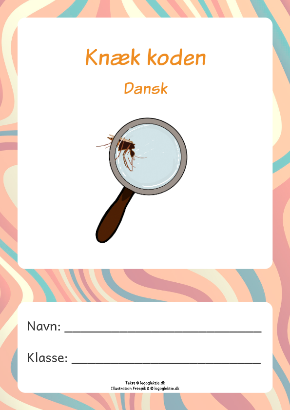 Danskopgaver 2. klasse og 3. klasse. Ekstraopgaver med knæk koden, med gåder, rebus og kryds og tværs.