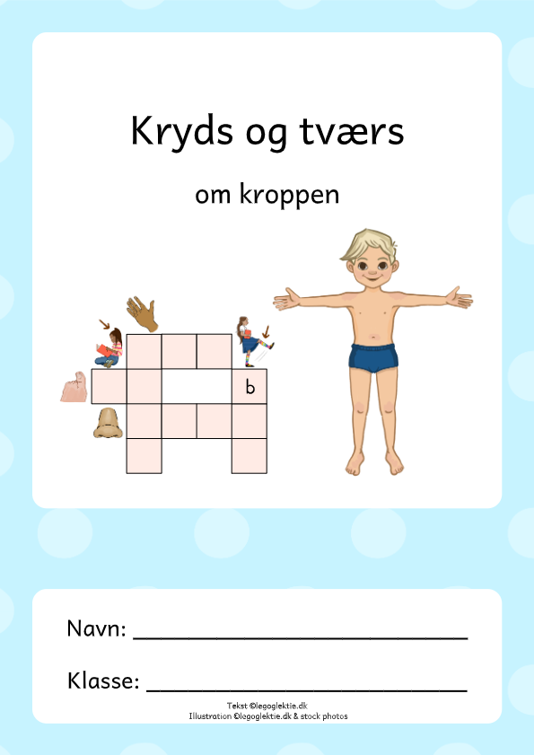 Danskopgaver til 3. klasse og 4. klasse med kryds og tværs og krydsord om kroppen. Lær om kroppen.