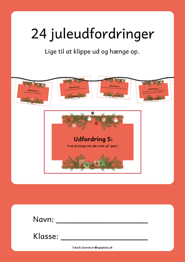 24 juleudfordringer med 24 små opgaver til hver dag i december. Julekalender med dansk 2. klasse og 3 . klasse.