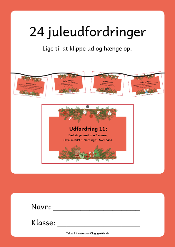 24 juleudfordringer med 24 små opgaver til hver dag i december. Julekalender med dansk 4. klasse og 5. klasse.